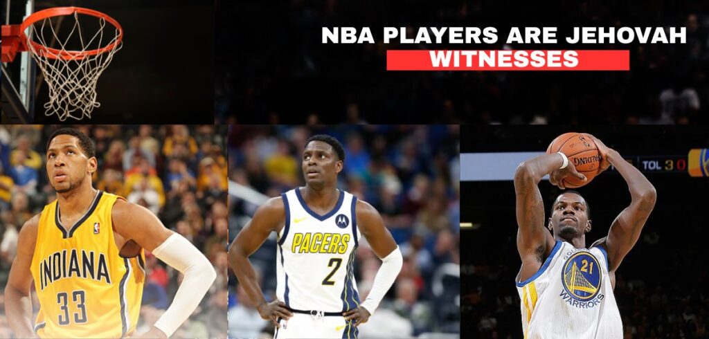 NBA Players are Jehovah Witnesses